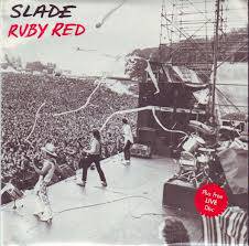 Slade : Ruby Red